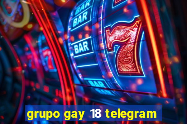 grupo gay 18 telegram